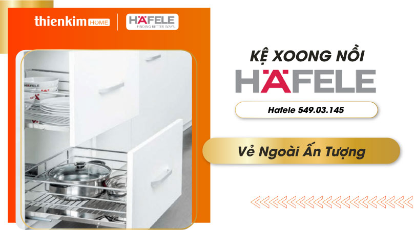 Vẻ ngoài ấn tượng Kệ xoong nồi Hafele 549.03.145
